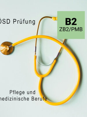ÖSD ZB2 PMB Prüfung Pflege und medizinische Berufe